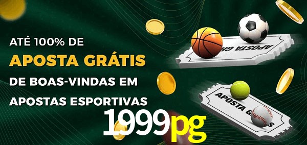 1999pg Ate 100% de Aposta Gratis